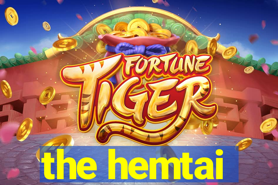 the hemtai